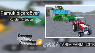 FS 20 MOD NASIL KURULUR PAMUK BİÇERDÖVER