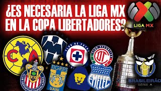 🇲🇽 ¿Los CLUBES MEXICANOS le darían COLOR a la COPA LIBERTADORES? || La hegemonía del Brasilerão 🇧🇷