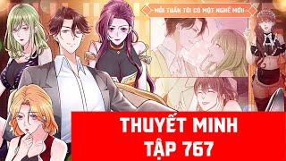 REVIEW MỖI TUẦN TA CÓ MỘT NGHỀ MỚI TẬP 767 | THUYẾT MINH