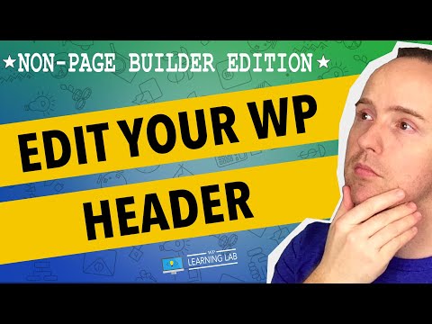 How To Edit The WordPress Header | WP Learning Lab How To Edit The WordPress Header | WP Learning Lab