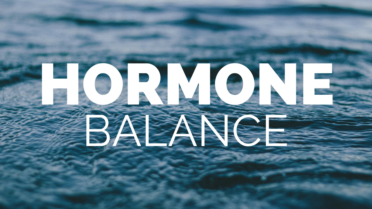 Hormones How To Balance Your Hormone - YouTube