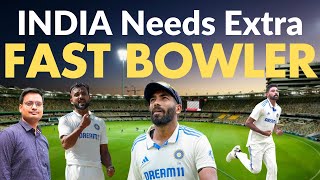 INDIA needs Extra Fast Bowler in 4th Test in MCG!