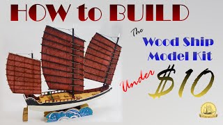 Full build: the MOST Inexpensive wood ship model kit