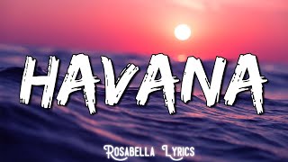 Camila Cabello - Havana (Lyrics) || Anne-Marie, Dua Lipa,...(Mix Lyrics)