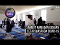 Dunia Kita: Sambut Ramadan dengan Tetap Waspada COVID-19