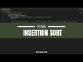 Insertion Sort in Python | ASMR | No-Talking | CS-Guide | #asmr |#python | #algorithm