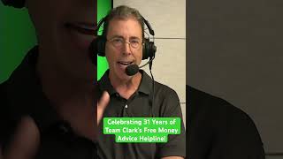 Celebrating 31 Years of Team Clark’s Free Money Advice Helpline!