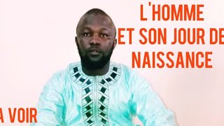 SECRETS SUR LES JOURS DE NAISSANCE - PROF CISSÉ MOUSSA