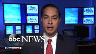 'Open borders is just a right-wing talking point. It always has been': Julián Castro