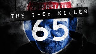 The I-65 Serial Killer
