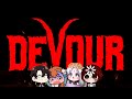 【Devour】Clearing all map + Test new map