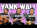 MELODI YANK WALI POLOSAN AKUSTIK VS ELEKTRIK VS UKULELE