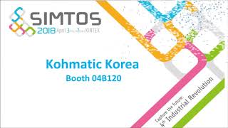 SIMTOS 2018 Kohmatic Invites you!