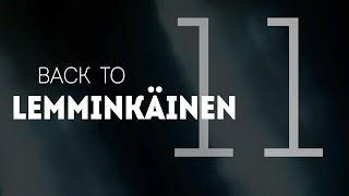 Bock Saga - Back to Lemminkäinen - Chapter 11