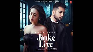 #NehaKakkar #Jaani #JinkeLiye  Jinke Liye Full Song - Neha Kakkar, Jaani | B Praak | Jinke Liye Hum