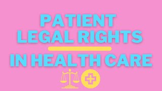 Patient Legal Rights in  the American Healthcare System