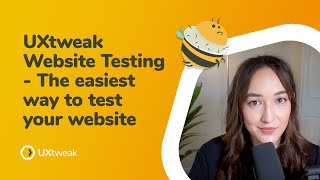 UXtweak Website Testing - The easiest way to test your website