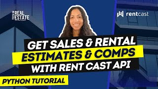 How to Get Rent & Property Estimates with RentCast API | Python Tutorial