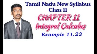 Class 11| Example 11.23  | Integral Calculus | Tamil Nadu New Syllabus