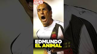 Este jugador era un animal; Edmundo Alves