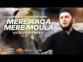 Mere Aaqa Mere Moula | Qaseeda Hassan bin Sabit (R) | Vocals & Duff Only | Aqib Farid