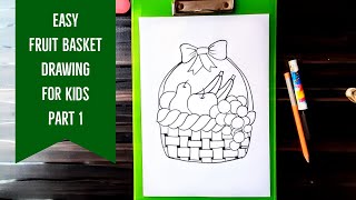 Easy Fruit Basket Drawing for Kids: Part 1 || Learn How to Draw a Fruit Basket Step by Step