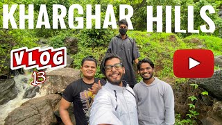 KHARGHAR HILLS SECRET PLACE IN NAVI MUMBAI