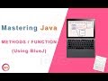 Mastering Java: Methods/Functions (Using BlueJ)