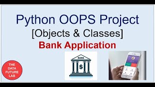 Python OOPS Project | Bank Application [Object Oriented Programming]
