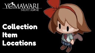 Yomawari: Night Alone • Collection Item Locations