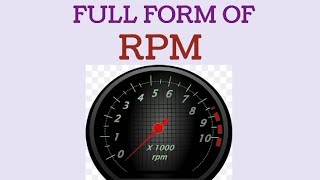 Full Form of Rpm /क्या आप जानते हैं Rpm का फुल फॉर्म/ क्या आपको पता है Rpm का फुल फॉर्म/Full Form