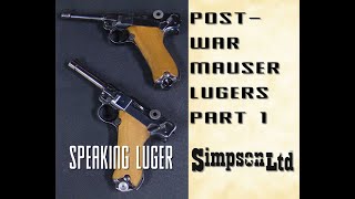 Post War Mauser Lugers Part 1