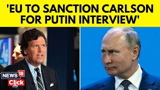 Tucker Carlson | Putin Interview | Will Tucker Carlson Pay A Price For Interviewing Putin? | N18V