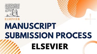 ✫ Manuscript Submission Process ✫ How to submit research articles to Elsevier Publisher ✫