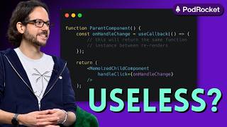 Is React’s useCallback Hook Useless? | PodRocket