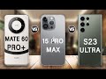 Huawei Mate 60 Pro Plus Vs iPhone 15 Pro Max Vs Samsung Galaxy S23 Ultra