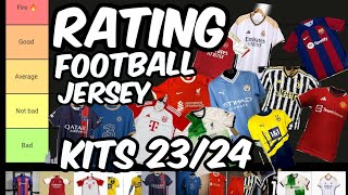 Ultimate Jersey Showdown: 23/24 Season's Hottest Football Kits Ranked & Rated! My view