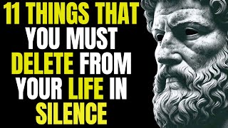 11 STOIC THINGS You SHOULD Quietly ELIMINATE From YOUR LIFE IN 2024 | STOICISM
