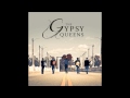 Gypsy Queens   Country Roads