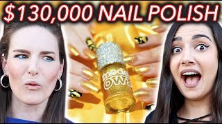$130,000 NAIL POLISH?! WTF! ft. Safiya Nygaard