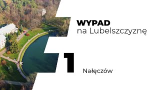 Wypad na Lubelszczyznę NAŁĘCZÓW