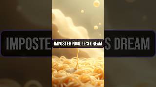 Imposter Noodle's Dream