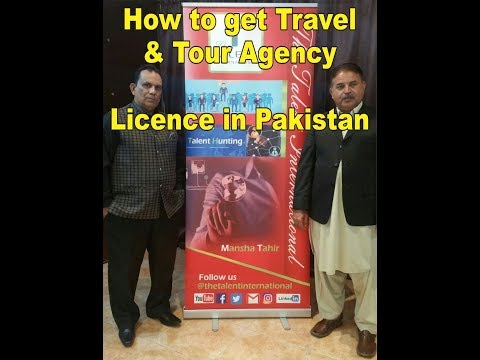 How to get travel and tour agency licence in Pakistan How to get travel and tour agency licence in Pakistan
