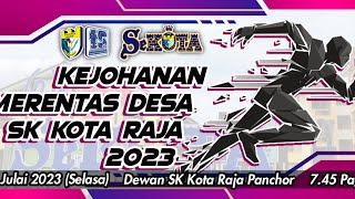 KEJOHANAN MERENTAS DESA SK KOTA RAJA PANCHOR 2023