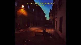 Ricochet Gathering - The Keep Revisted