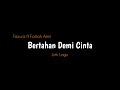 Bertahan Demi Cinta - Fazura ft Fattah Amin | Lirik Lagu