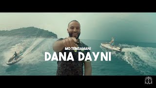 MO TEMSAMANI - DANA DAYNI (PROD. Fattah Amraoui)[Exclusive Music Video]