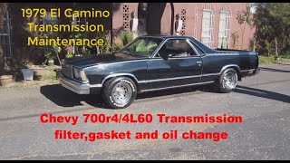 Chevy 700r4/4L60 transmission filter and gasket change (1979 El Camino)