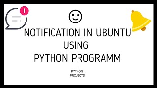 Notification using Python in Ubuntu | Python Scripts