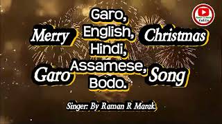 Oh songni maparang noabijong adarang 2024 Nonstop christmas garo song by Raman R Marak.